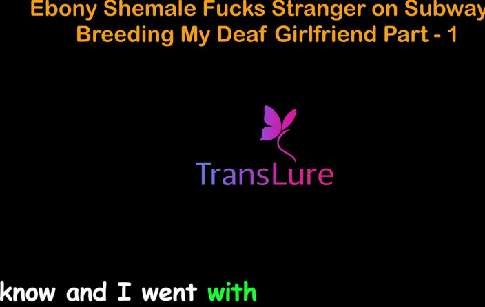 TransLure: 英语音频性爱故事 - 黑人人妖在地铁上乱搞陌生人 - 给我的聋女友繁殖 - 1