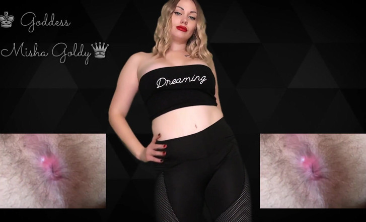 Goddess Misha Goldy: Jsi moje anální děvka! Roztáhni pro mě zadek! Ukaž mi,...