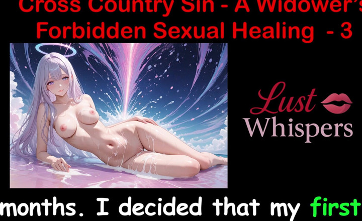 LustWhispers: Cross Country Sin: penyembuhan seksual illik widower bahagian 3 - Cerita seks...