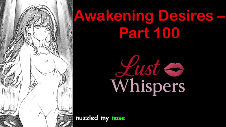 LustWhispers: Despertar deseos - parte cien - historia de audio en inglés con...