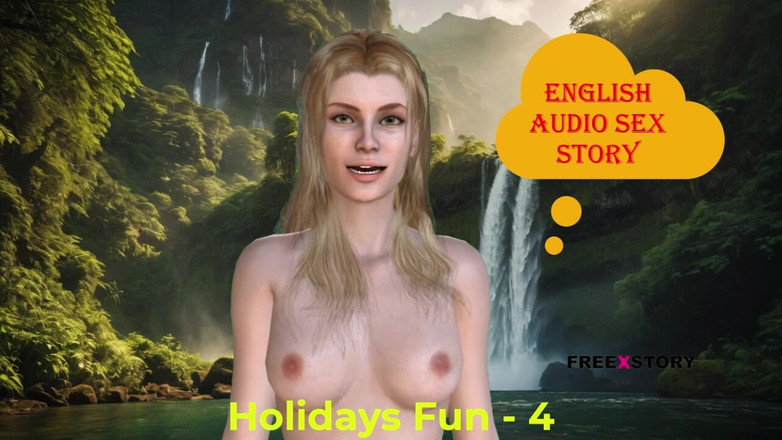 English audio sex story: Ngày lễ vui vẻ phần - 4: câu chuyện tình dục âm thanh...