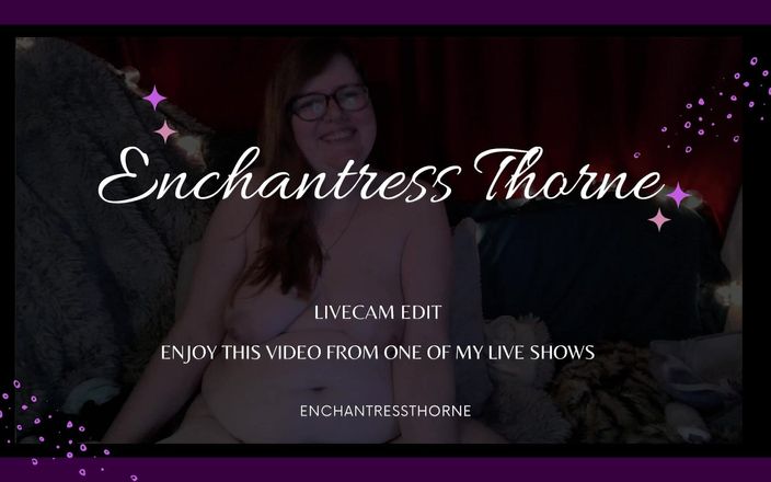 Enchantress Thorne: मेरे स्तनों के साथ खेलना, खुद को छूना