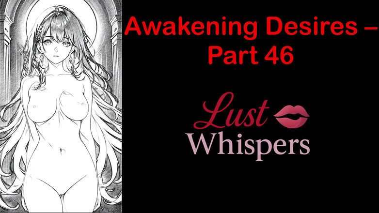 LustWhispers: Probuzení tužeb - část 46 - Anglický audio příběh s titulky
