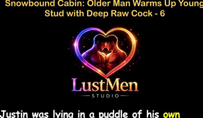LustMen: قصة جنس مثلي بالصوت الإنجليزي - كابينة محاصرة بالثلج: الرجل الكبير يُدفّئ الشاب بزبه الخام العميق - الجزء 6
