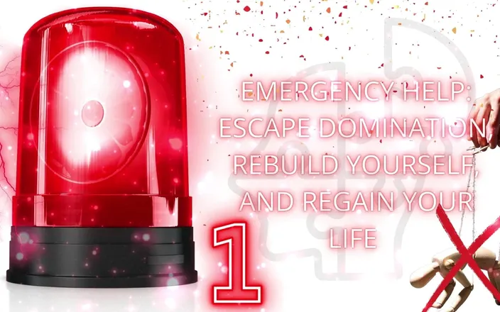 Goddess Misha Goldy: Emergency Help: Escape Domination, Rebuild Yourself, and Regain Your Life 1