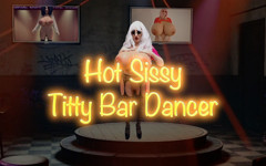 Hot Sissy Titty Bar Dancer