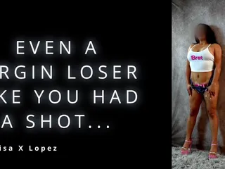 Lisa X Lopez: The Hot Girl From College Made You Her Eternal Virgin