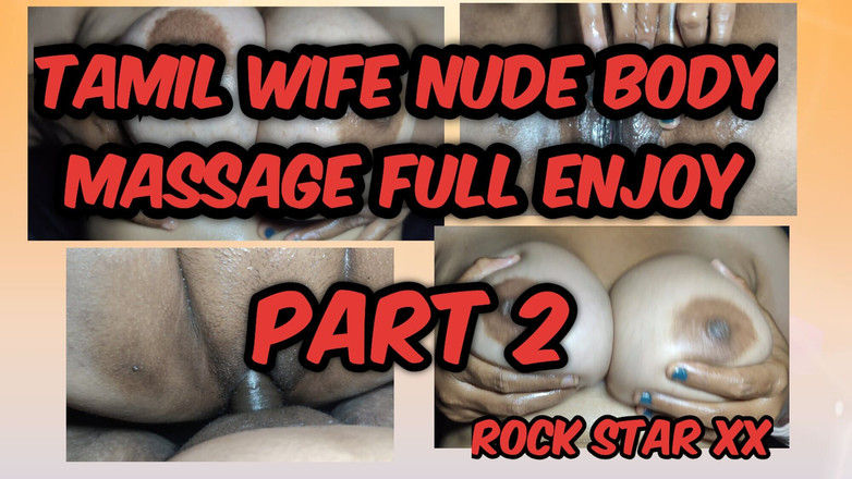 Rack star XX: Tamil esposa nua, massagem corporal completa, aproveite parte 2