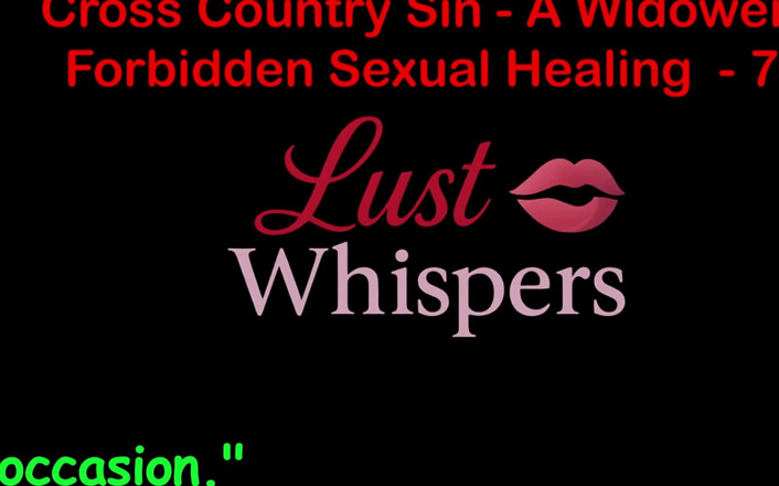 LustWhispers: Cross Country Sin : la guérison sexuelle interdite d’un veuf, partie 74 -...