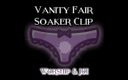 Camp Sissy Boi: Vanity Fair Soaker Clip Dyrkan och JOI