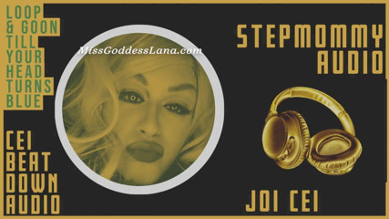 Miss Goddess Lana: Cruel stepmommy 1 loop & goon till your head turns blue