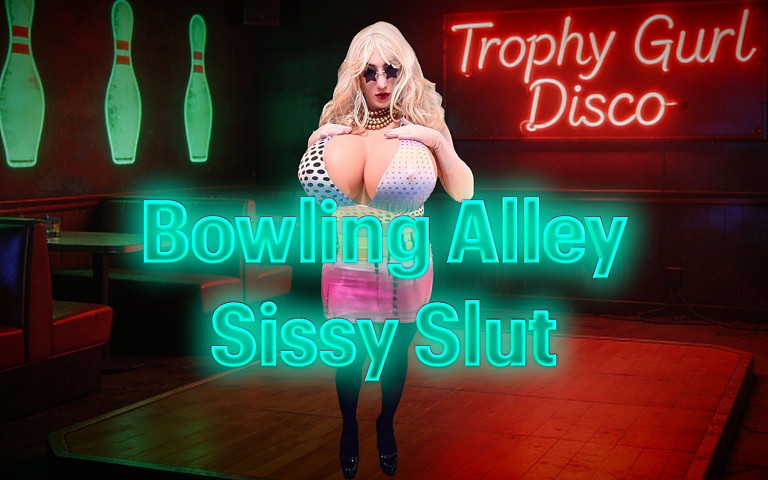 Bowling Alley Sissy Slut (Juggsy)