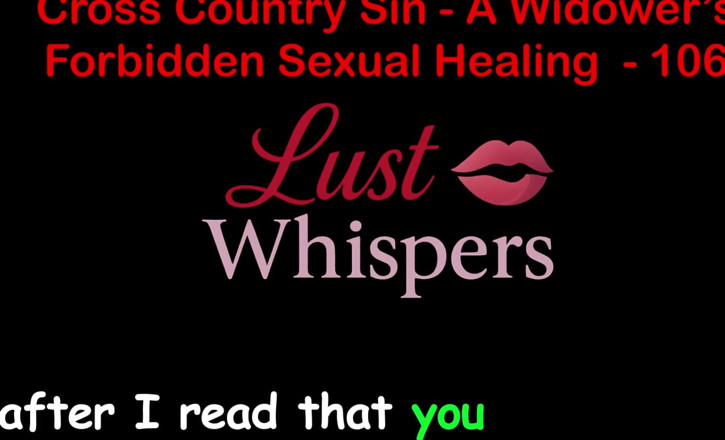 LustWhispers: Cross country sin: de ongealmachtige seksuele genezing van een weduwnaar,...