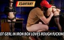 XSanyAny and ShinyLaska: I Want Your Cum..! in an Iron Box Hot Girl...