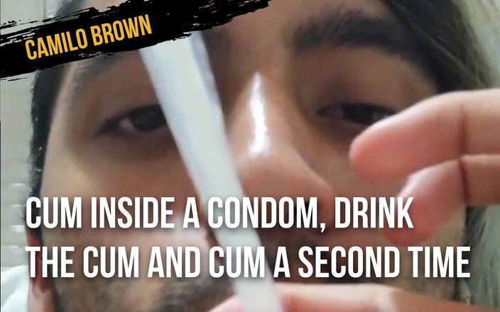 Camilo Brown: 콘돔 안에 사정하고 정액을 마시고 두 번째로 사정 - Camilo Brown