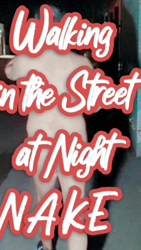 Walking Naked in the Street
