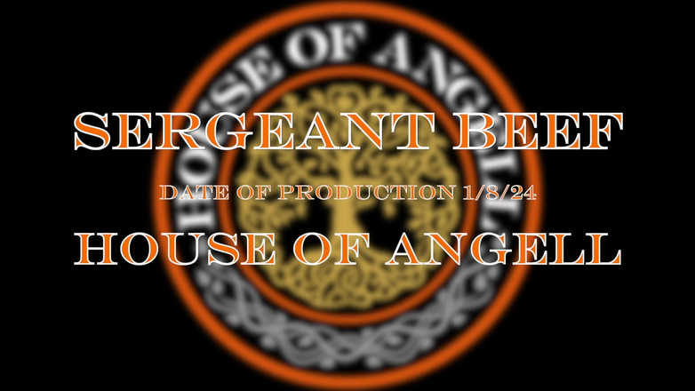 House of Angell: Sergeant Beef