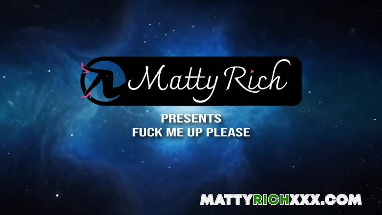Matty Rich: Fuck Me up Please