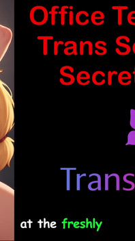 Office Temptation - Trans Secretary's Secret Part - 4: English Audio Sex Story