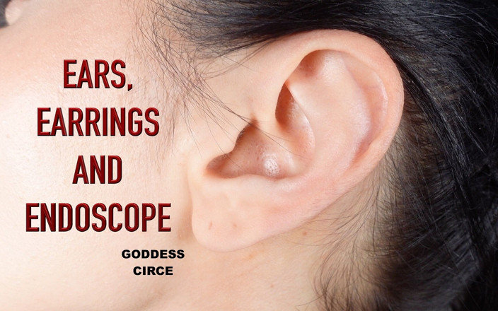 Goddess Circe: kaan, jhumke aur endoskop