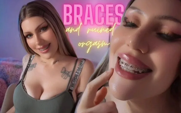 LDBMistress: Braces and Ruined Orgasm