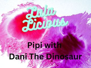 Lala Licious: Lala Licious - pipi和dani the Dinosaur