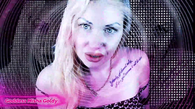 Goddess Misha Goldy: Ti bloccarò il cervello e ti farò solo la mia...