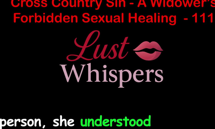 LustWhispers: Cross country syndar en änkemans tabu sexuell helande del hundra elva -...