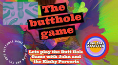 Campsissyboi: Lets Play the Butt Hole Game with John and the...