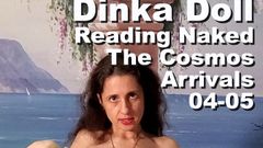 Cosmos naked readers: Dinka Doll čte nahá The Kosmíky Příchody