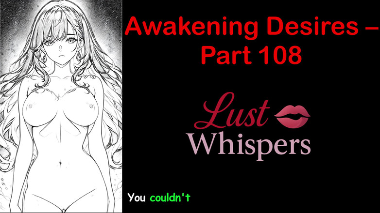 LustWhispers: Awakening Desires - deel honderd acht - Engels audioverhaal met ondertiteling
