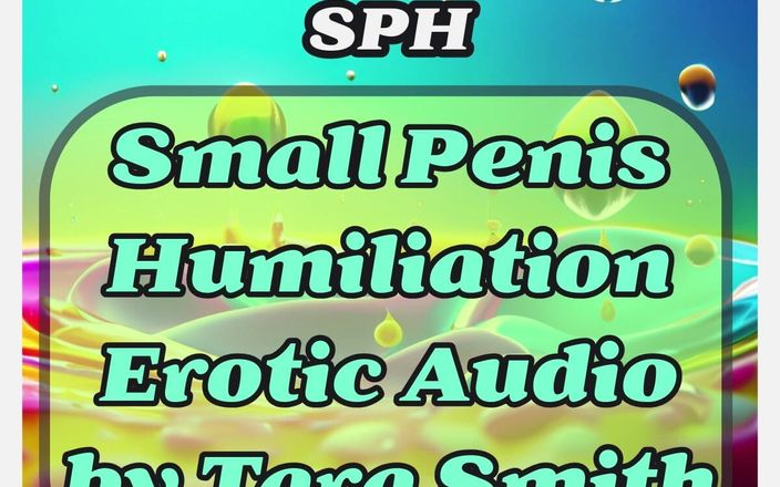 Dirty Words Erotic Audio by Tara Smith: Solo audio - umiliazione verbale del pene piccolo