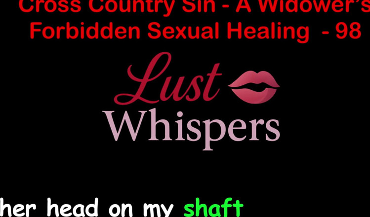 LustWhispers: Табу сексуальное исцеление вдовца, часть 98 - английская аудио секс-история