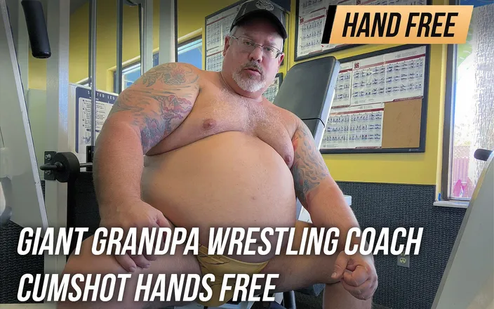 Hand-Free-Daddy-Chub: Giant grandpa wrestling coach cumshot hands free says get in...