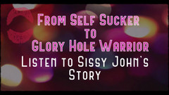 Campsissyboi: From Self Sucker to Glory Hole Warrior