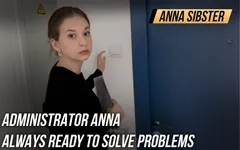 Administrator Anna is always ready to solve problems