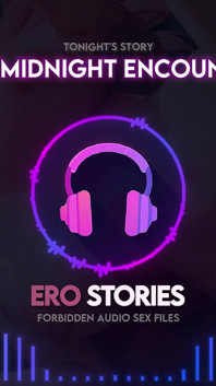 Ero Stories: gece yarısı karşılaşması (ses, asmr, fısıltı, şifa)