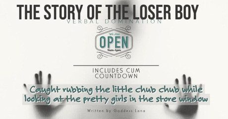 Campsissyboi: AUDIO ONLY - The loser boy with the little chub chub...