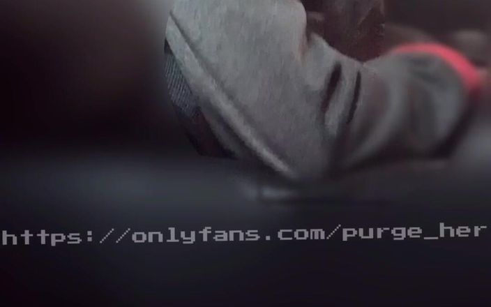 Purge_her: Вона змусила мене злитися, тому я змусив її проковтнути