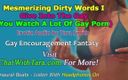 Dirty Words Erotic Audio by Tara Smith: Dă în homosexuali (urmăriți o mulțime de porno gay) subliminizant erotic audio...