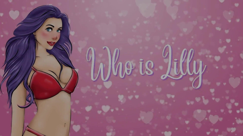 Who is Lilly: Mi mejor amiga no pudo follarme durante 10 segundos seguidos - ¿quién es...