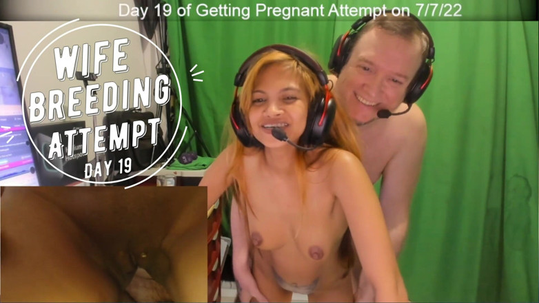 SexyGamingCouple: Day 19 wife breeding attempt - SexyGamingCouple