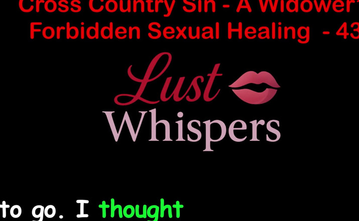 LustWhispers: Cross country sin, ein witwer tabu, sexuelle heilung teil 43 - englische...