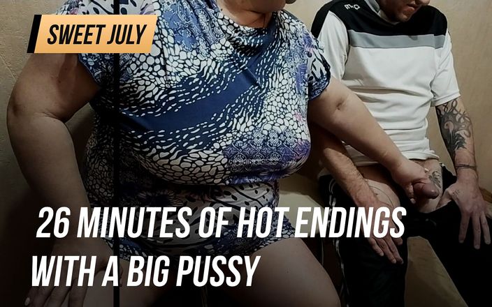 Sweet July: 26 minutes of hot endings with a big pussy