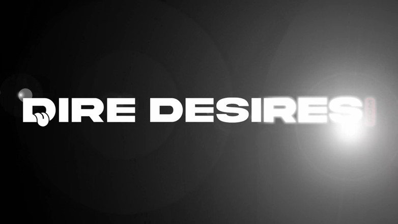 Dire Desires: Fuck a Fan Episode 2
