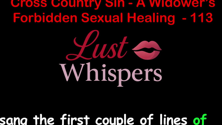 LustWhispers: Cross Country Sin: vindecarea sexuală tabu a văduvei, partea o...