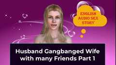 LustWhispers: Manžel má gangbang s manželkou s mnoha přáteli, část 1 - anglický audio...