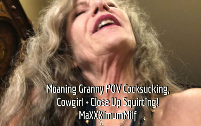 MaXXXimumMilf: Nenek merintih menghisap zakar, cowgirl &amp; rakaman dekat memancut mani!