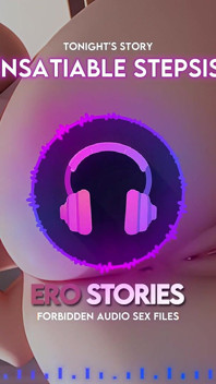 Ero Stories: La mia sorellastra insaziabile (audio, Asmr, Whisper, seducente e sensuale)
