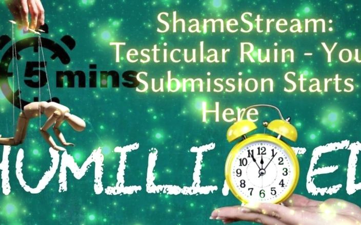 Goddess Misha Goldy: Shamestream: Testicular Ruin - Your Submission Starts Here